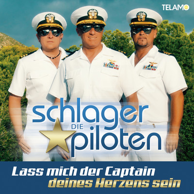 アルバム/Lass mich der Captain deines Herzens sein/Die Schlagerpiloten