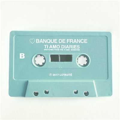 アルバム/Ti Amo Diaries B/Banque De France