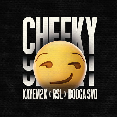 Cheeky Wid It (feat. RSL & Booga SVO)/Kayem2x