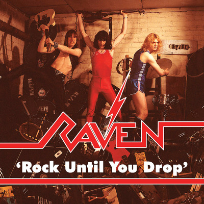 アルバム/Rock Until You Drop (Live & Demo Recordings)/Raven