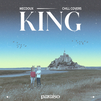 King/Mecdoux & Chill Covers