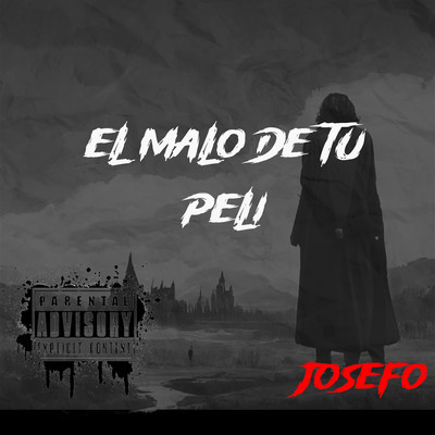 El malo de tu peli/Josefo 216 & prod.dvo