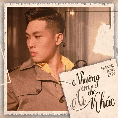 アルバム/Nhuong Em Cho Ai Khac/Hoang Anh Duy