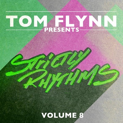 アルバム/Tom Flynn Presents Strictly Rhythms, Vol. 8 (DJ Edition) [Unmixed]/Tom Flynn