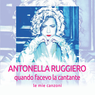 Cavallo bianco (Remastered 2018)/Antonella Ruggiero