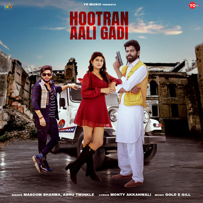シングル/Hootran Aali Gadi/Masoom Sharma & Ashu Twinkle