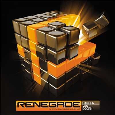 Renegade (The Official Trance Energy Anthem 2010) [Sean Truby Remix]/Sander van Doorn