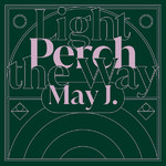 アルバム/Perch／Light the Way/May J．