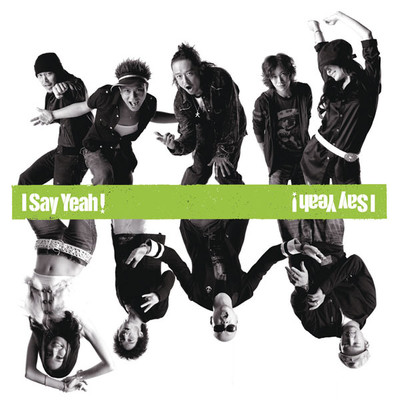 I Say Yeah！(breakthrough remix)/PUSHIM／RHYMESTER／HOME MADE 家族／マボロシ／May J.