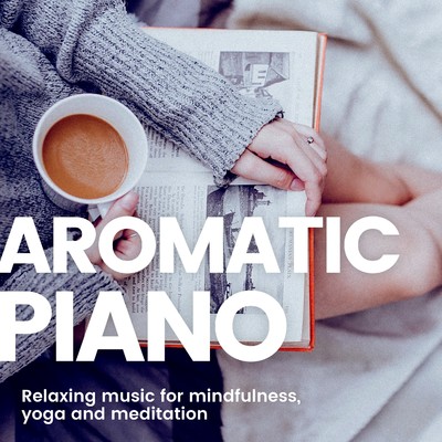 アルバム/癒しの眠り アロマリラックスピアノBGM 5 -ヨガや瞑想、マインドフルネス-/Various Artists