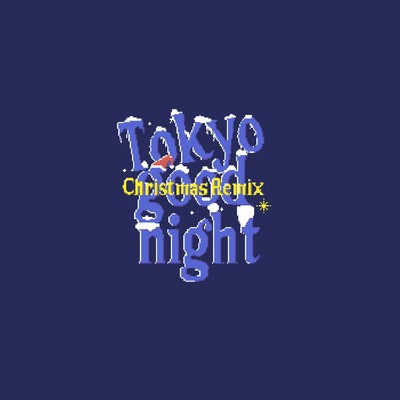 シングル/tokyo good night (Christmas Remix)/KK