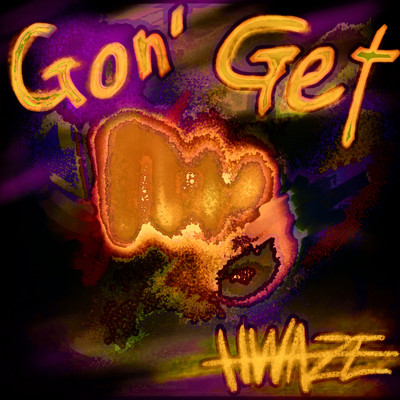 シングル/Gon' Get/HWAZE