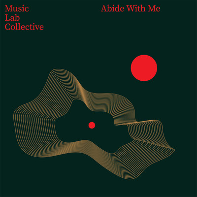 Abide With Me/ミュージック・ラボ・コレクティヴ