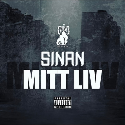 Mitt Liv (Explicit)/SINAN