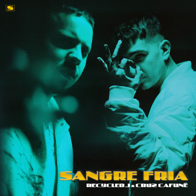 Sangre Fria (featuring KIDDO)/Recycled J／Cruz Cafune