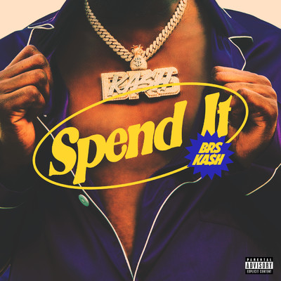 Spend It (Explicit)/BRS・キャッシュ