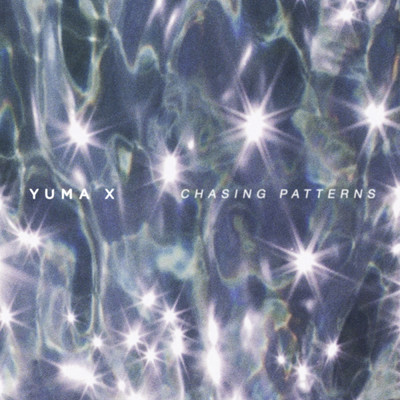 シングル/Chasing Patterns/Yuma X