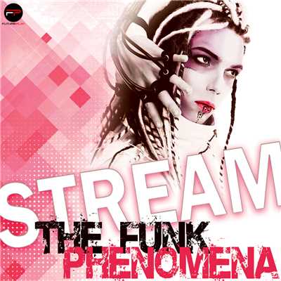 シングル/The Funk Phenomena (Radio Edit)/Stream