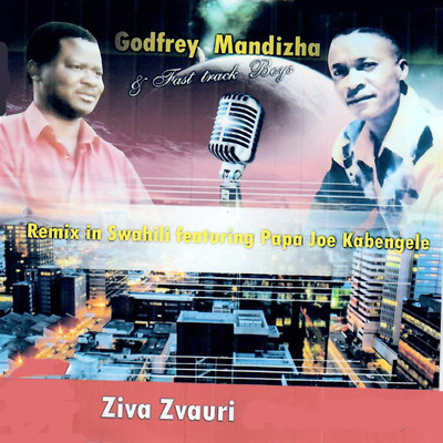 Godfrey Mandizha & Fast Track Boys