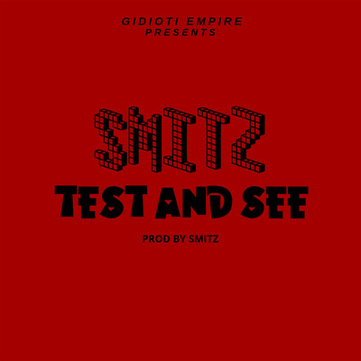 Test and See (feat. Smitz)/Gidioti