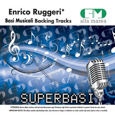 Basi musicali: Enrico Ruggeri (Backing Tracks)/Alta Marea