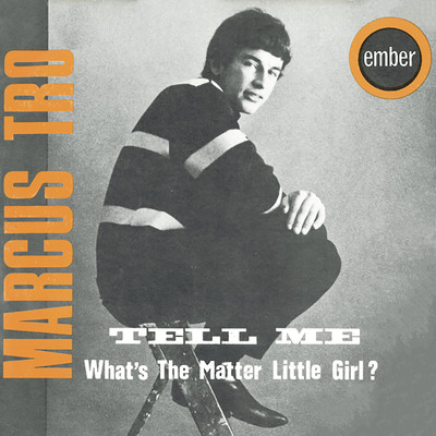 What's the Matter Little Girl？/Marcus Tro