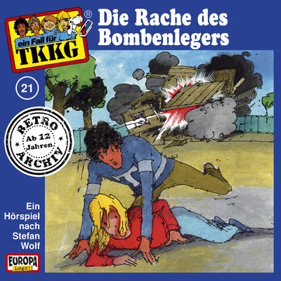 021 - Die Rache des Bombenlegers (Teil 12)/TKKG Retro-Archiv