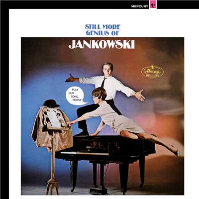 Still More Genius Of Jankowski/ホルスト・ヤンコフスキー