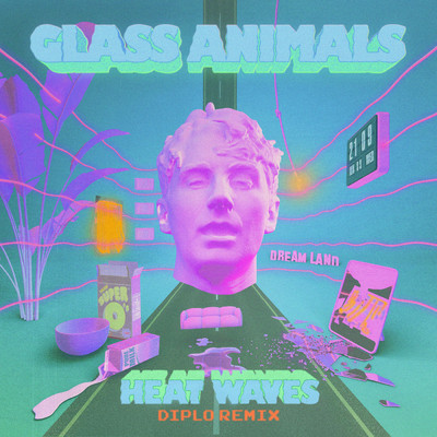 Heat Waves (Diplo Remix)/グラス・アニマルズ