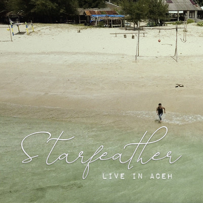 Starfeather (LIVE in Aceh)/Faizal Tahir