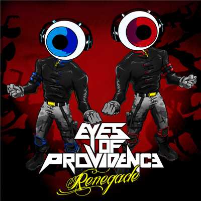 Renegade/Eyes Of Providence