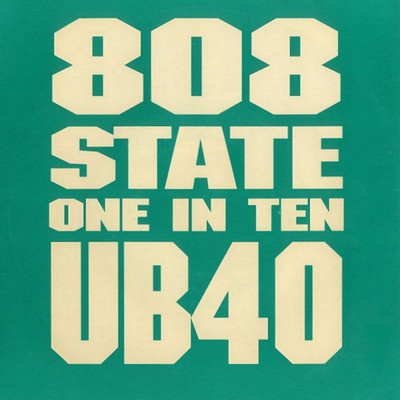 One In Ten (featuring UB40／808 7”)/808 State