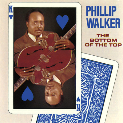 アルバム/The Bottom Of The Top/Phillip Walker