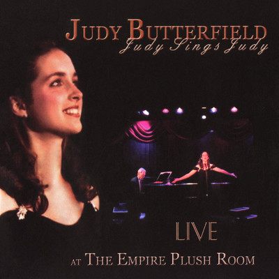 But Not For Me (Live At The Empire Plush Room, San Francisco, CA ／ April, 2005)/Judy Butterfield