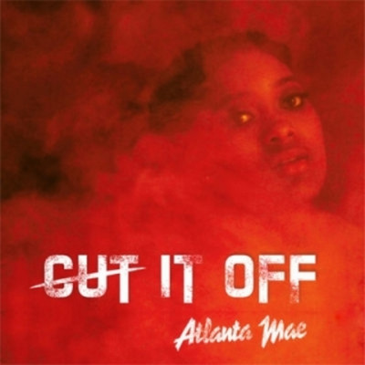 シングル/Cut It Off/Atlanta Mae
