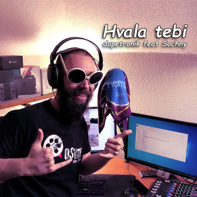 シングル/Hvala Tebi (feat. Sochny)/dupetronik