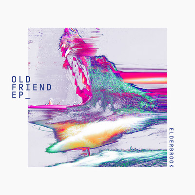 Old Friend/Elderbrook