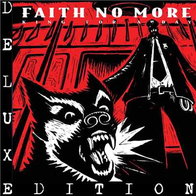 アルバム/King for a Day, Fool for a Lifetime (2016 Remaster) [Deluxe Edition]/Faith No More
