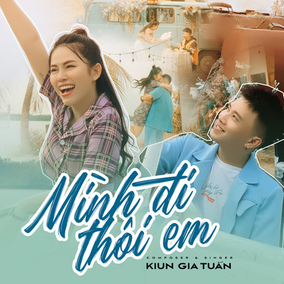 Minh Di Thoi Em/Kiun Gia Tuan