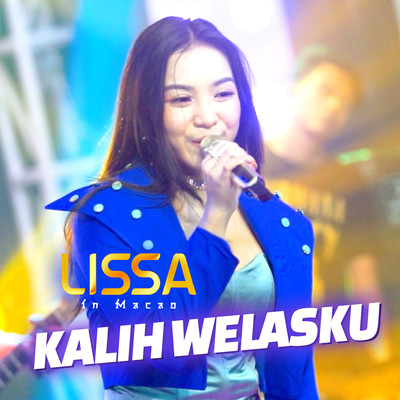シングル/Kalih Welasku/Lissa In Macao