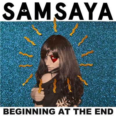 Beginning At The End/Samsaya