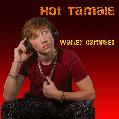 Hot Tamale/Walker Campbell