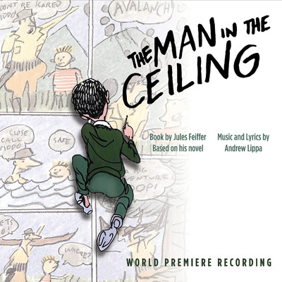Grady Miranda, Gavin Creel, Andrew Lippa, & The Man in the Ceiling World Premiere Company