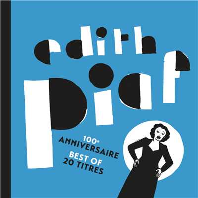 アルバム/100eme anniversaire - Best of 20 titres/Edith Piaf