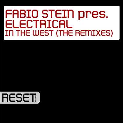 In The West (The Remixes)/Fabio Stein & Electrical