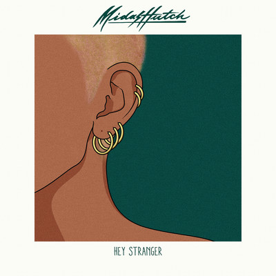 シングル/Hey Stranger (feat. MAAD, JAEL & Jengi)/Midas Hutch