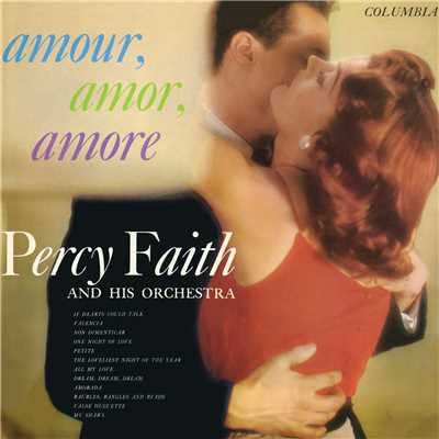 Amour, Amor, Amore/Percy Faith & His Orchestra