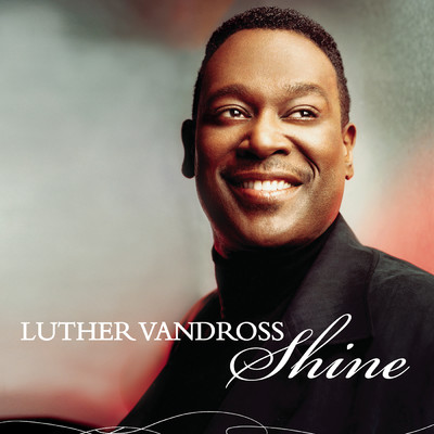 シングル/Shine (Freemasons Radio)/Luther Vandross