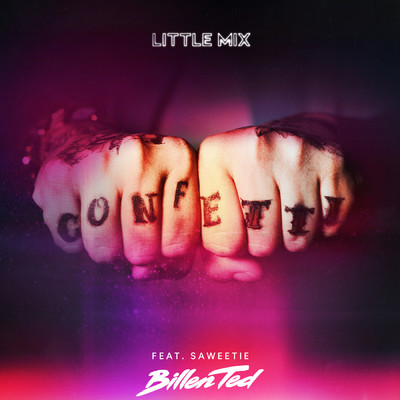 シングル/Confetti (Billen Ted Remix) (Explicit) feat.Saweetie/Little Mix
