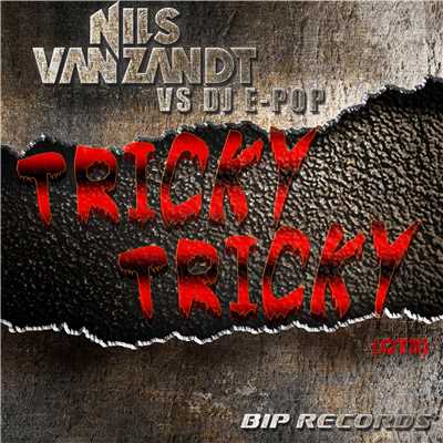 Tricky Tricky [Original Instrumental Mix]/Nils Van Zandt & Dj E-Pop